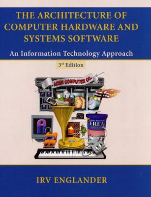 Architecture of Computer Hardware and Systems Software